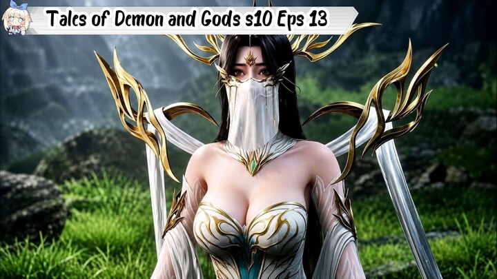 Tales of Demon and Gods Season 10 Episode 13