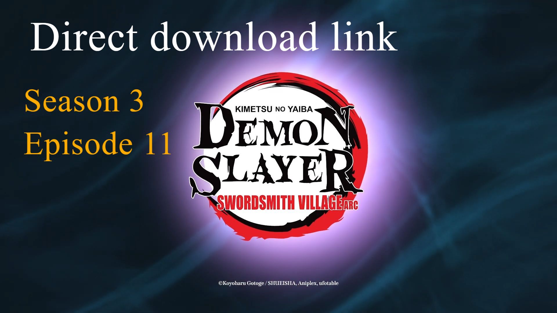 Demon Slayer season 3 Episode 11 Telegram link [ 360p , 720p , 1080p ] - s3  ep11 download 