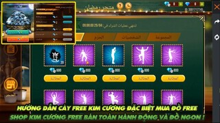 FREE FIRE | GIỚI THIỆU CỬA HÀNG KIM CƯƠNG ĐẶC BIỆT - CÀY FREE ĐƯỢC KIM CƯƠNG MUA FULL HÀNH ĐỘNG XỊN!