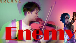 梦龙乐队 & JID -〈Enemy〉（《英雄联盟：双城之战》动画歌曲）⎸小提琴 Boy Violin Cover