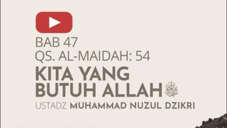 KITA YANG BUTUH ALLAH Ta'ala