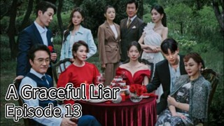 A Graceful Liar (2025) | Episode 13 | Engsub