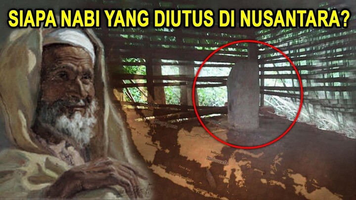INI BUKTINYA !! Ada Nabi yang Pernah diutus di Nusantara