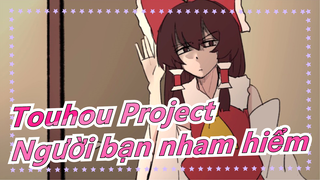 [Touhou Project/Vẽ tay/MAD] Người bạn nham hiểm