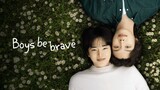Boys Be Brave | Episode 8 Finale ENGSUB