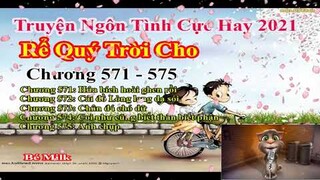 Rể Quý Trời Cho Chương 571 - 575 || Lâm Thanh Diện Hứa Bích Hoài