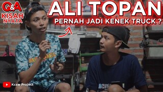 Q&A : ALI TOPAN 237 Tentang Kisah Perjalanan Hidupnya