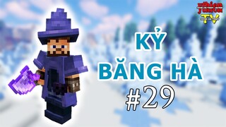 Kỷ Băng Hà 29 - Bậc Thầy Phù Thủy Xuất Hiện