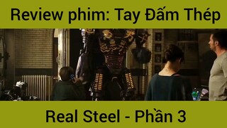 Review phim: Tay Đấm Thép Real Steel #3