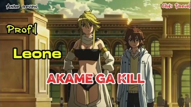 Profil Leone Akame Ga kill