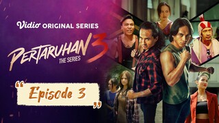PERTARUHAN The Series 3 Episode 3