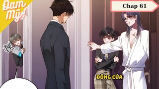 CHAP 61 | Chồng cũ lại muốn tái hợp rồi: Đóng cửa - Review Đam Mỹ