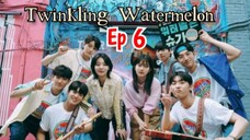 Twinkling watermelon Ep 6 Sub indo (Mosar_drakor)