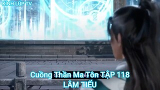 Cuồng Thần Ma Tôn TẬP 118-LÂM TIẾU