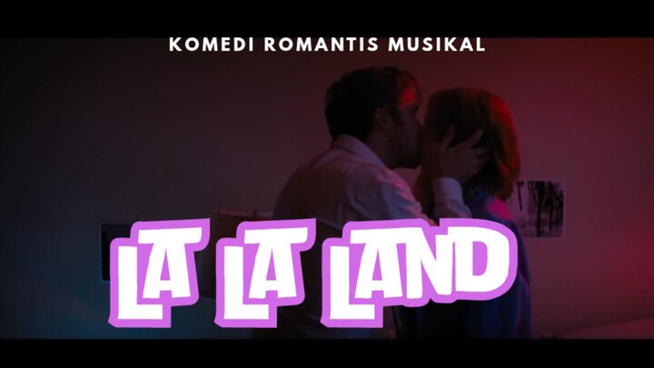 Film La La Land. Komedi Romantis Musikal.