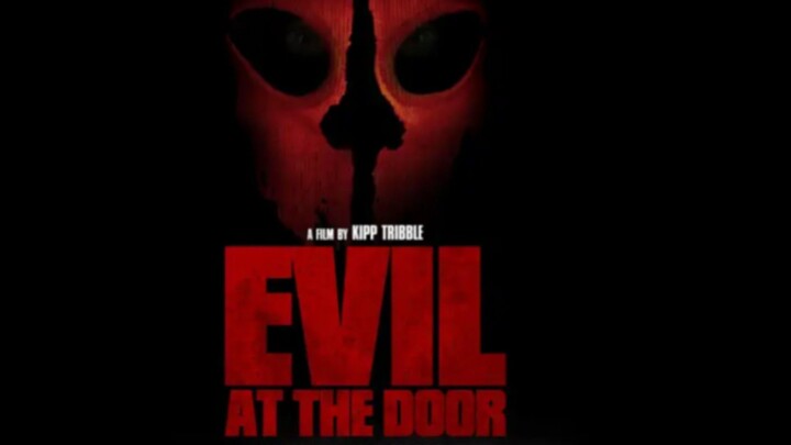 Evil at The Door Horror Thriller Movie