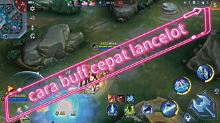 trik cepat buff lancelot jungler....