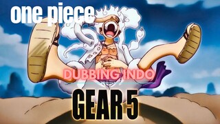 One Piece,Luffy Jadi Gear 5 [DUBBING INDO]