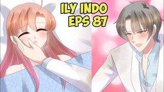 Ternyata Wanita Yang Selama Ini Kucari Ada Disisiku [ I Love You Eps 87 Sub Indonesia