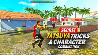 Tatsuya Character Secret Tricks 🔥 After Update  New Tatsuya Character Combo Free Fire Best Character