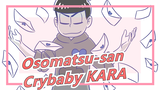 [Osomatsu-san/Angst] [Hand-paint Matsuno Karamatsu] Crybaby KARA [Audio Track] [SERU Subtitle]