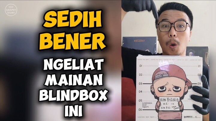 Unboxing Blindbox Loneliness Level Report