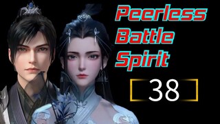 Peerless Battle Spirit Eps 38 HD [ The Best Sub Indo ]