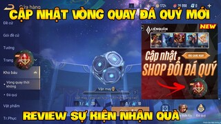 Liên Quân Cập Nhật Vòng Quay Và Shop Đá Quý Mới Cực Đẹp - Review 3 Sự Kiện Nhận Quà Miễn Phí