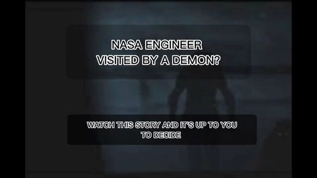 NASA ENGINEER ATTACKED BY A DEMON_