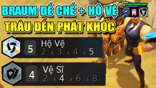 BRAUM ĐẾ CHẾ + HỘ VỆ? TRÂU KHIẾN ĐỘI BẠN KHÓC RA NƯỚC MẮT LÀ ĐÂY