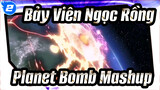 Top 1 Trận Chiến Đỉnh Cao trong Anime / Bảy Viên Ngọc Rồng/ Planet Bomb Mashup_2