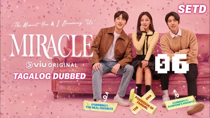 MIRACLE 06 (2022) FULL TAGALOG DUBBED