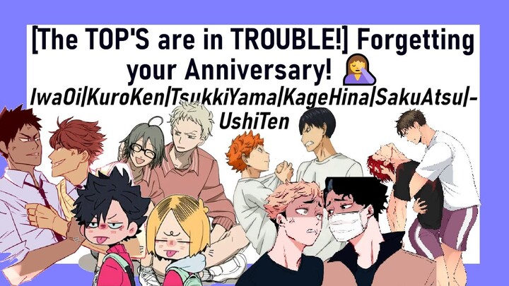 Haikyuu Text Story| [The TOP's are in Trouble] Forgetting your Anniversary resulting to ... CHAOS! 🤦