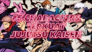 #5 Characters Terkuat JUJUTSU KAISEN