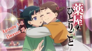 Mao IS BACK! || Kusuria No Hitorigoto // Episode 1-2 [Rekap]>>>