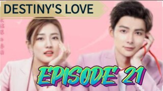 DESTINY'S LOVE EP 21 ENGLISH SUBTITLE