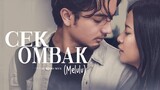 Cek Ombak (Melulu) - Feature Film (2022) Bryan Domani, Hanggini, Shareefa Daanish