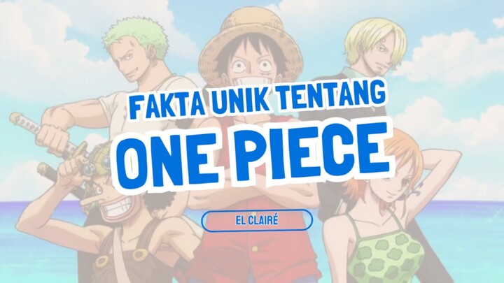 FAKTA UNIK ONE PIECE : Berikut 4 fakta unik Anime One Piece !!