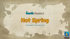 Larva season 2 Pemandian air panas