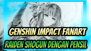 Menggambar dengan Pensil - Serial Genshin Impact - Raiden Shogun