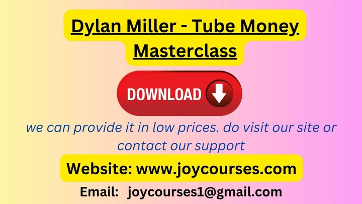 Dylan Miller - Tube Money Masterclass