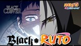 【MAD】Black Clover OP 13 『Grandeur』 In Naruto Shippuden