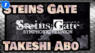 [Steins;Gate] Takeshi Abo | Reuni Simponi Steins;Gate_A1