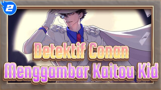 [Detektif Conan] Menggambar Kaitou Kid_2