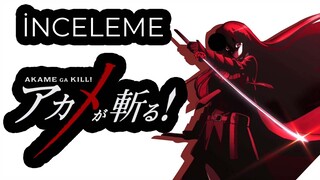 İnceleme: AKAME GA KILL