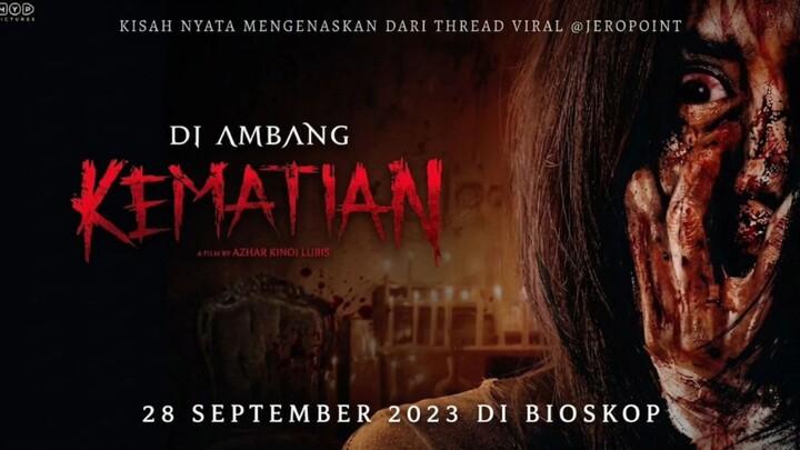 DI AMBANG KEMATIAN || INDO FILM