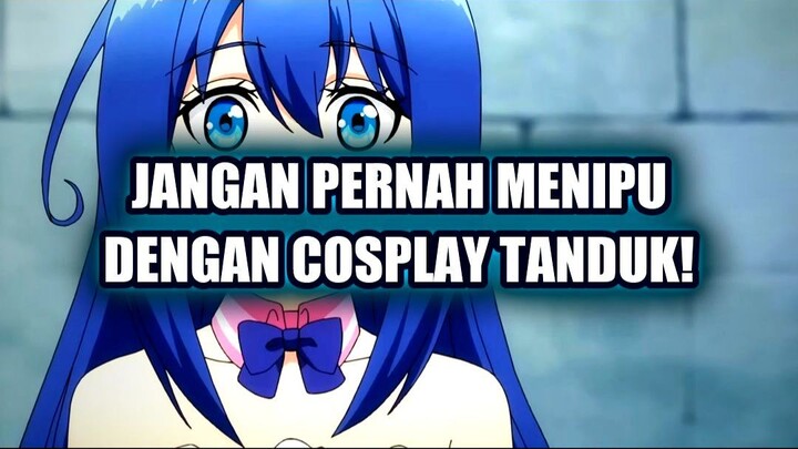 💥 JANGAN PERNAH MENIPU DENGAN COSPLAY TANDUK!