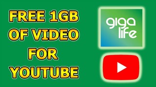 FREE 1GB OF VIDEO FOR YOUTUBE USING GIGALIFE APP