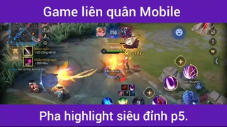 Pha highlight siêu đỉnh p5