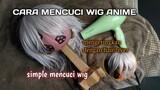 TUTORIAL CARA MENCUCI WIG DENGAN CARA SIMPLE KALIAN BISA IKUTIN DI RUMAH